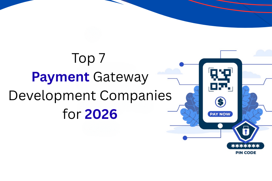 Top Payment Gateway Development Companies