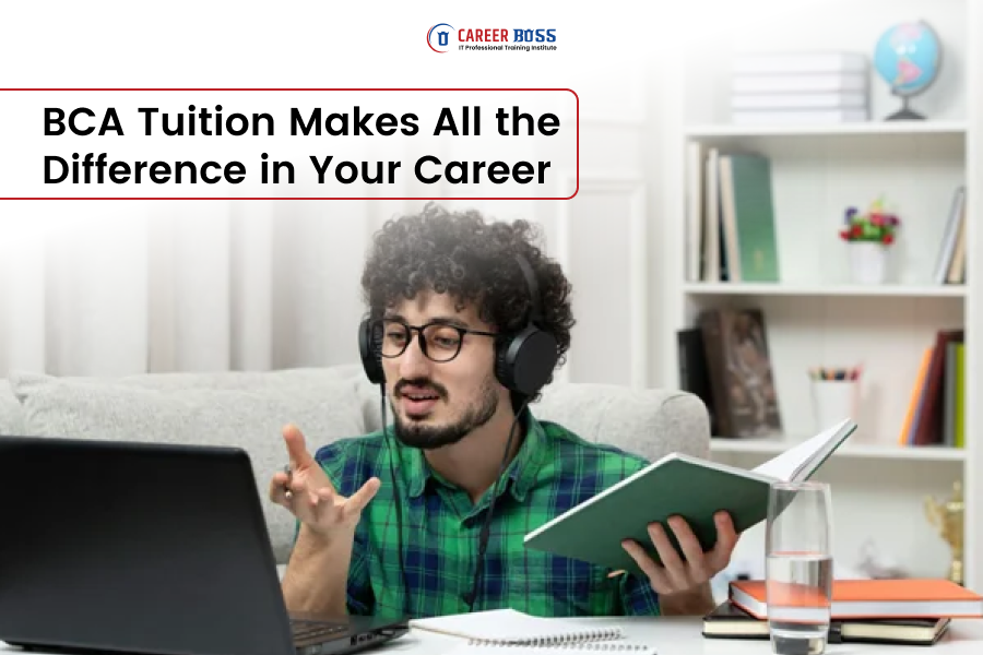 BCA Tuition That Transforms Your IT Career