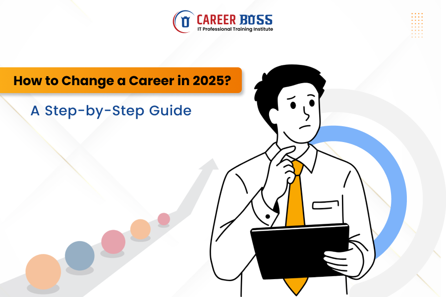 Step-by-step guide to change your career in 2025